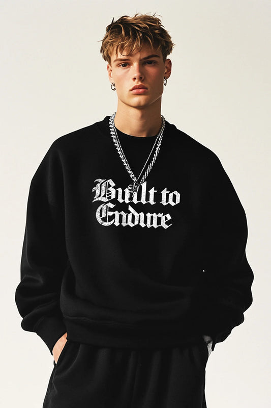 Built To Endure Sweatshirt